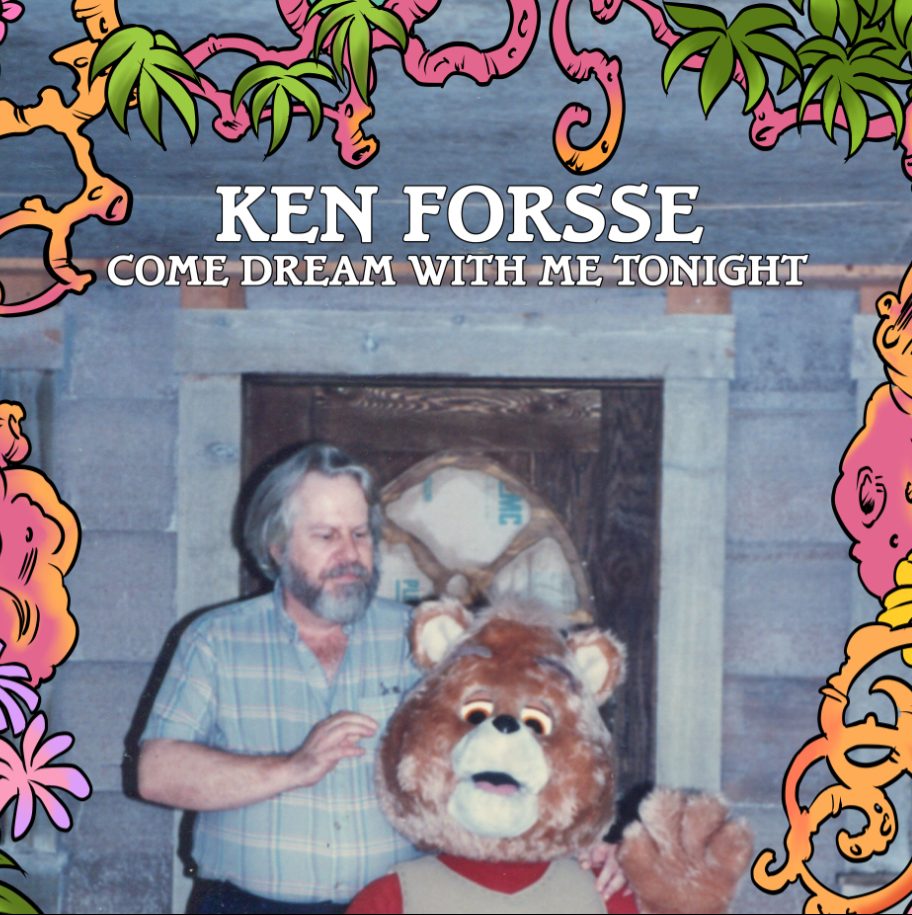 Ken Forsse: Come Dream with Me Tonight